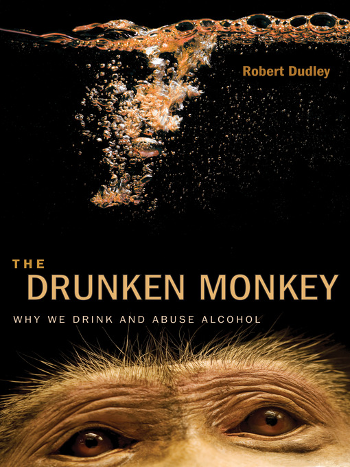Title details for The Drunken Monkey by Robert Dudley - Available